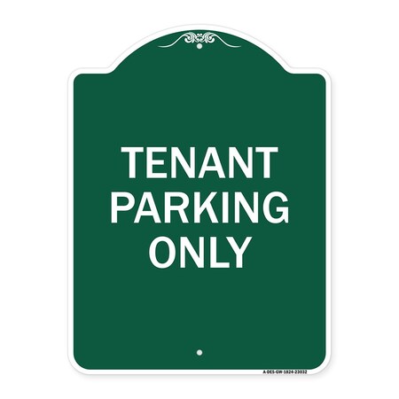 Signmission Reserved Parking Sign Tenant Parking Only, Green & White Aluminum Sign, 18" x 24", GW-1824-23032 A-DES-GW-1824-23032